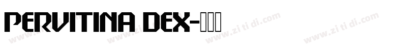 Pervitina Dex字体转换